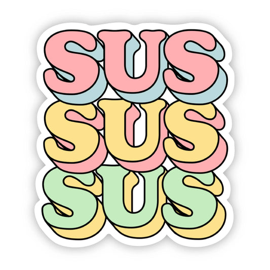 Sus Sus Sus Lettering Sticker